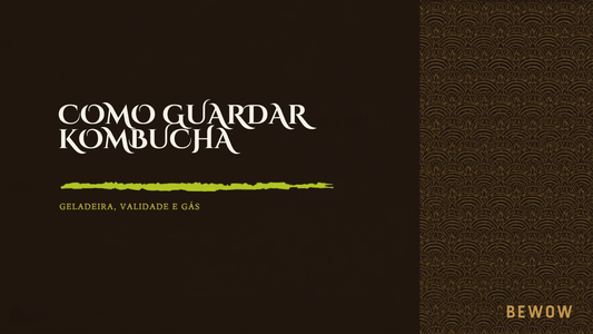 Capa do artigo Como guardar kombucha, da Bewow Kombucha